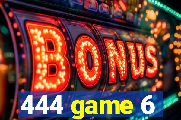 444 game 6